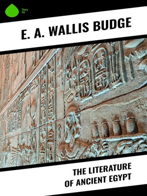 cover image of The Literature of Ancient Egypt